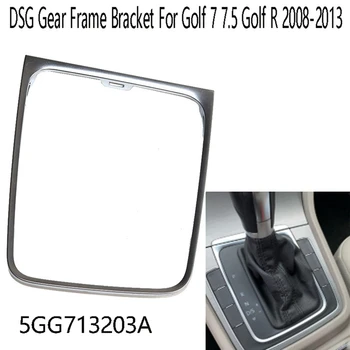 Automobilių DSG Pavarų Rėmo Laikiklis Ratą už Pavarų Stick Shift Mygtukas Rėmo Apdaila 5GG713203A Golfo 7 7.5 Golf R 2008-2013 m.
